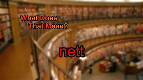 englisch nett|what does nett mean.